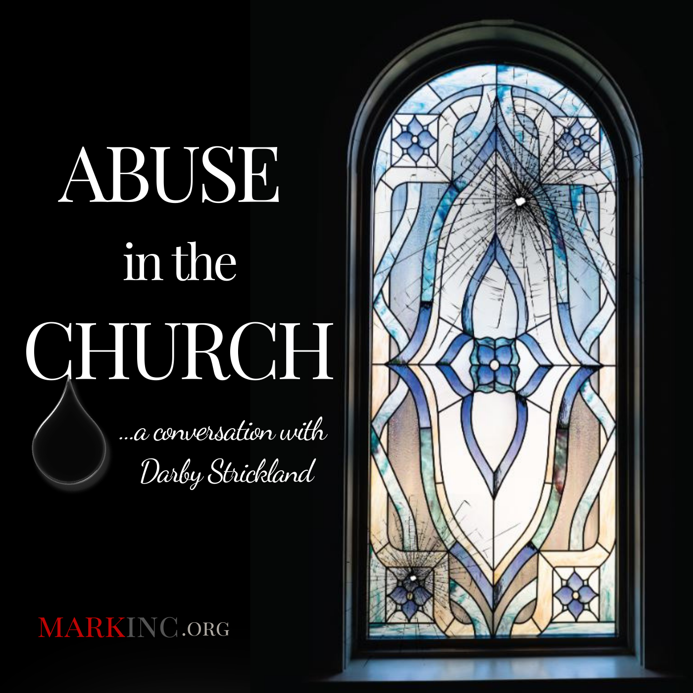 Abuse in the Church a Conversation with Darby Strickland 