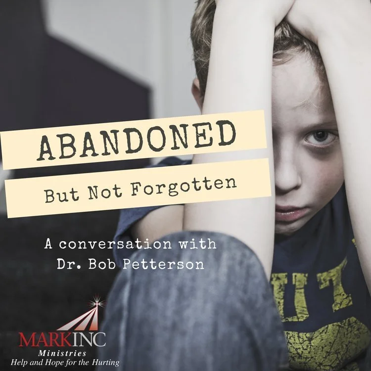 Abandoned but Not Forgotten a Conversation with Dr. Bob Petterson