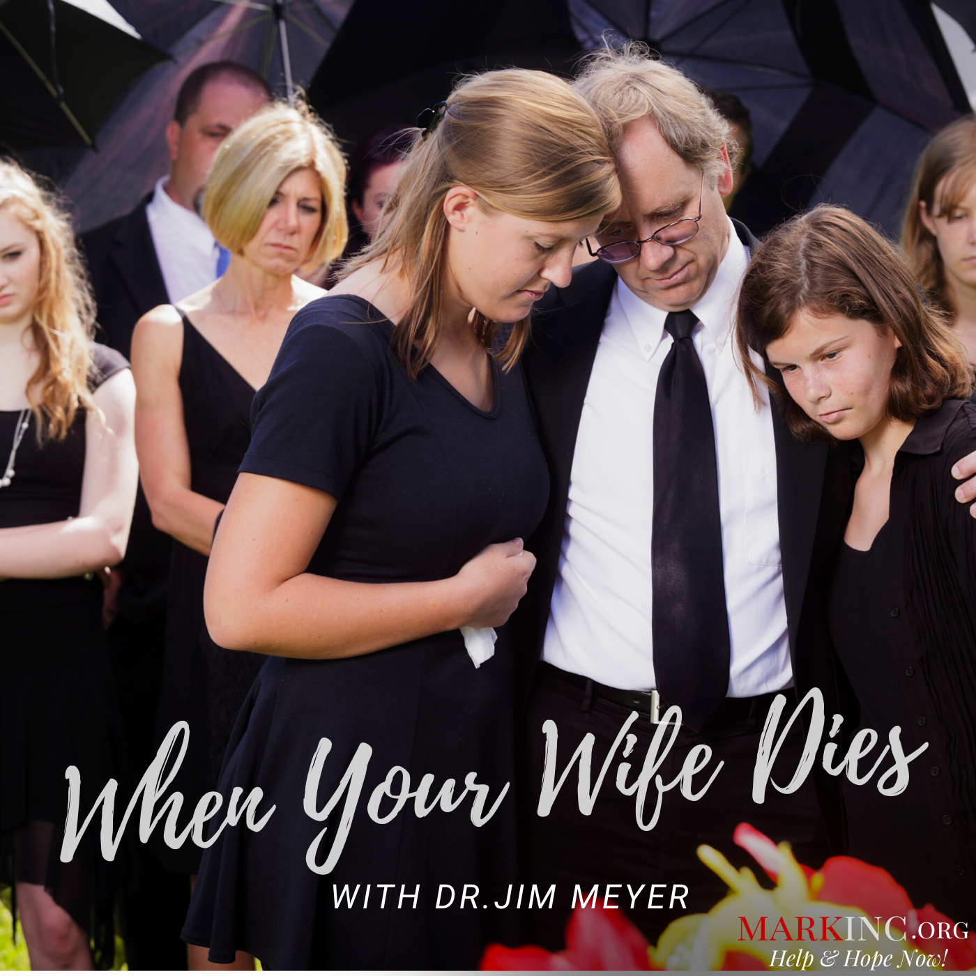 When Your Wife Dies with Jim Meyer