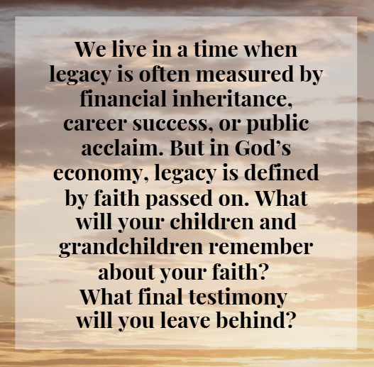 A Legacy of Faith That Lives On