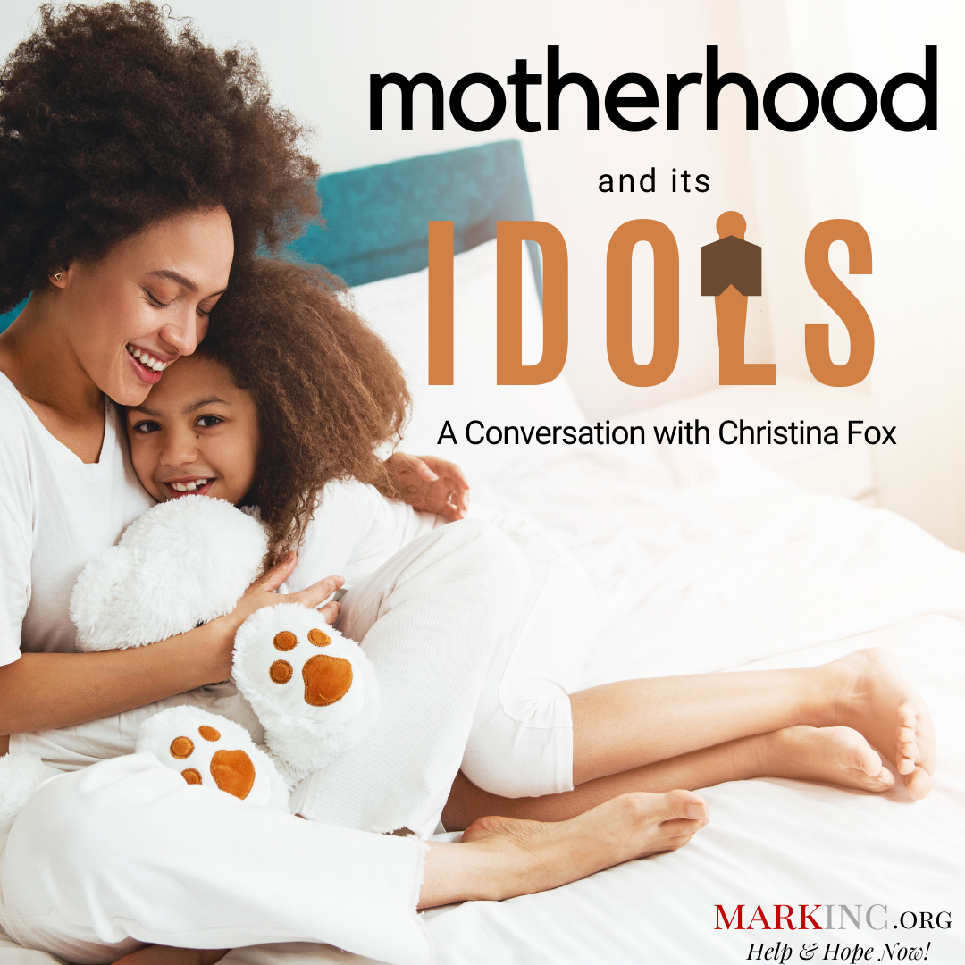 Motherhood and Its Idols