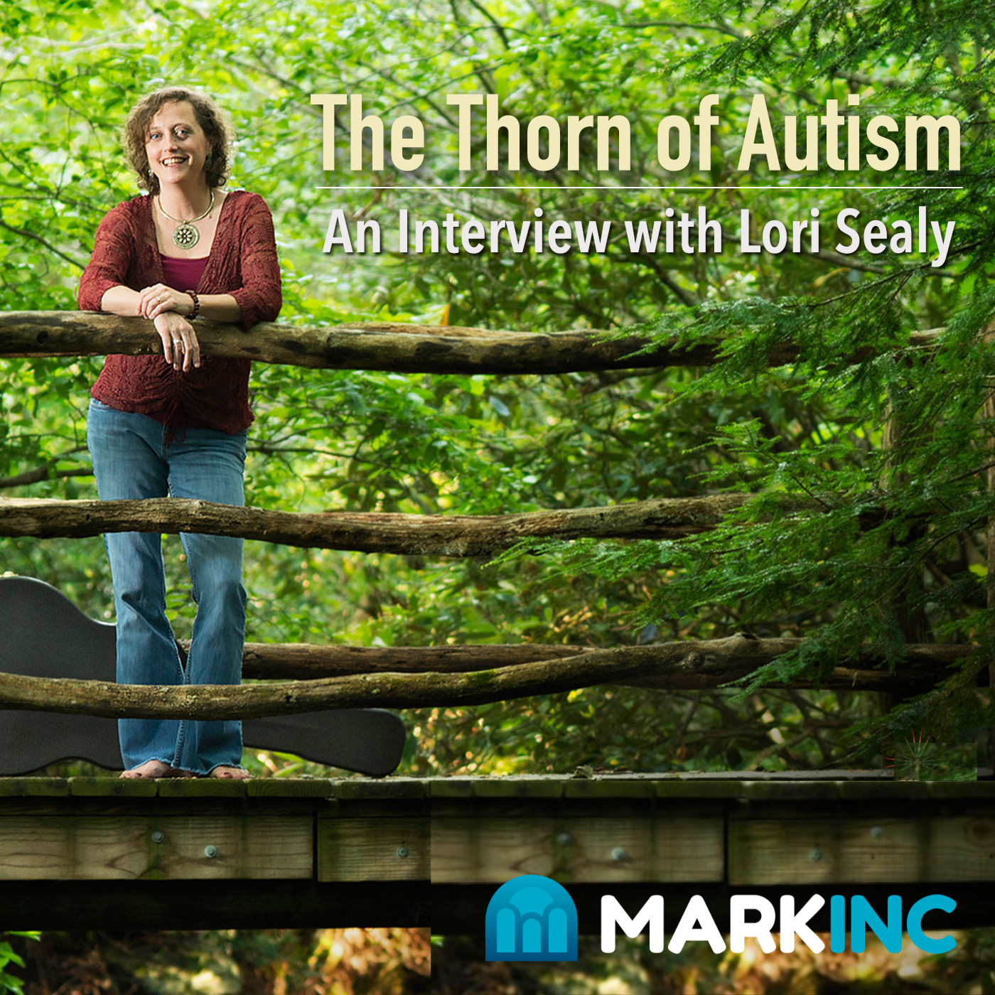 The Thorn of Autism with Lori Sealy