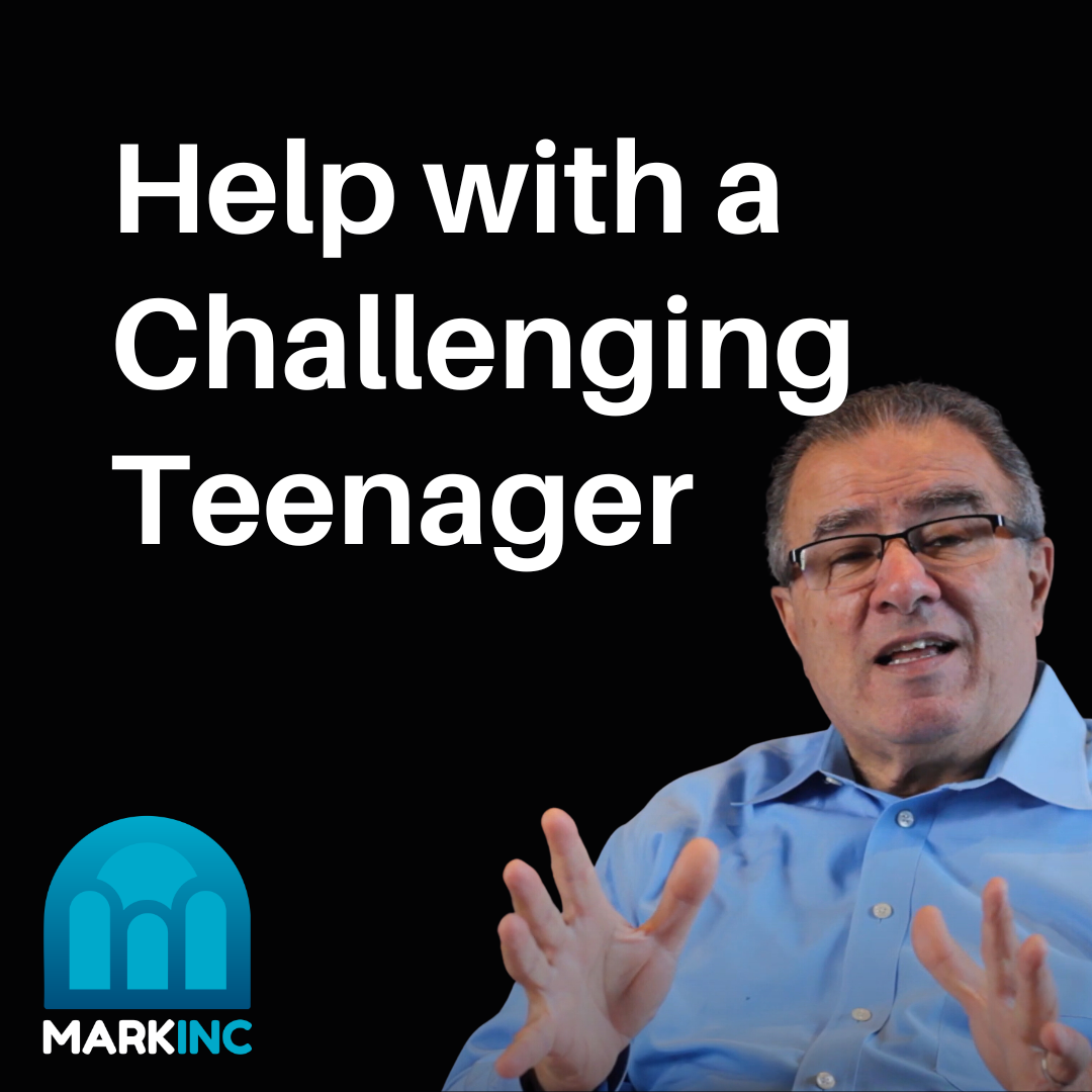 I'm Battling a Challenging Teenager, Help!