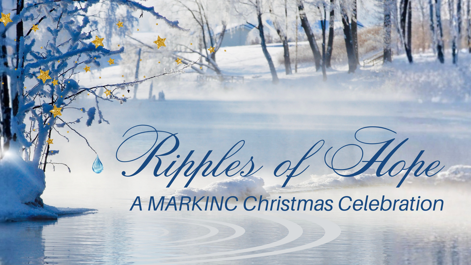 Ripples of Hope: A MARKINC Christmas