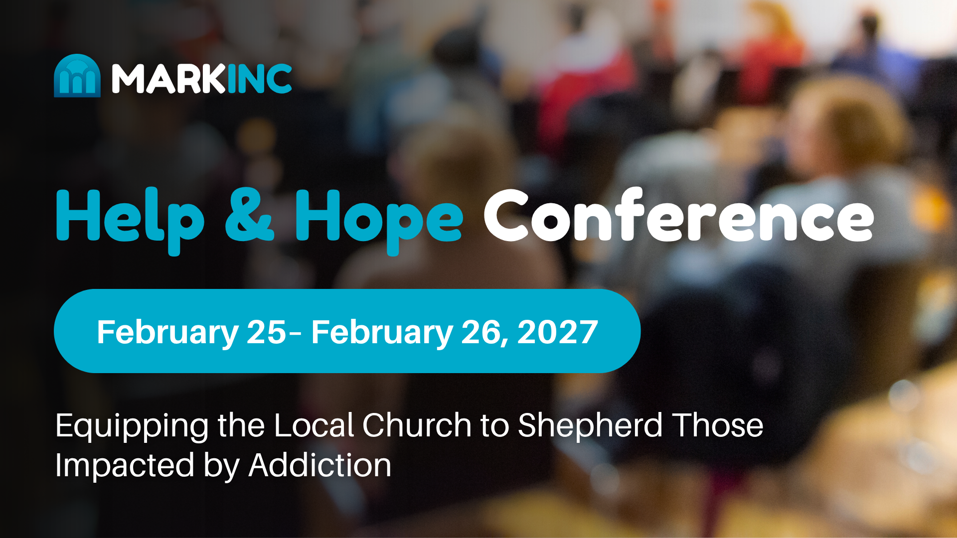 Help &amp; Hope Conference