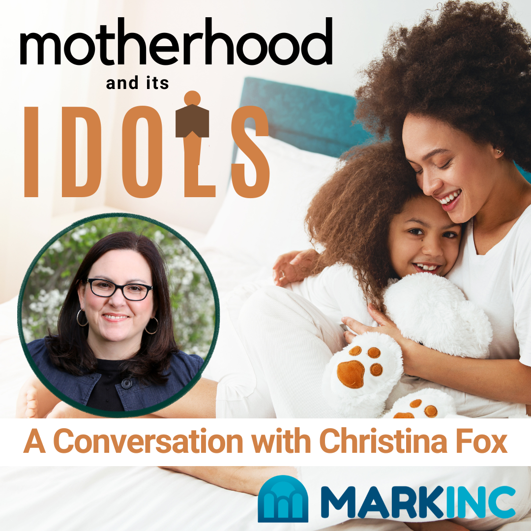 Motherhood and Its Idols