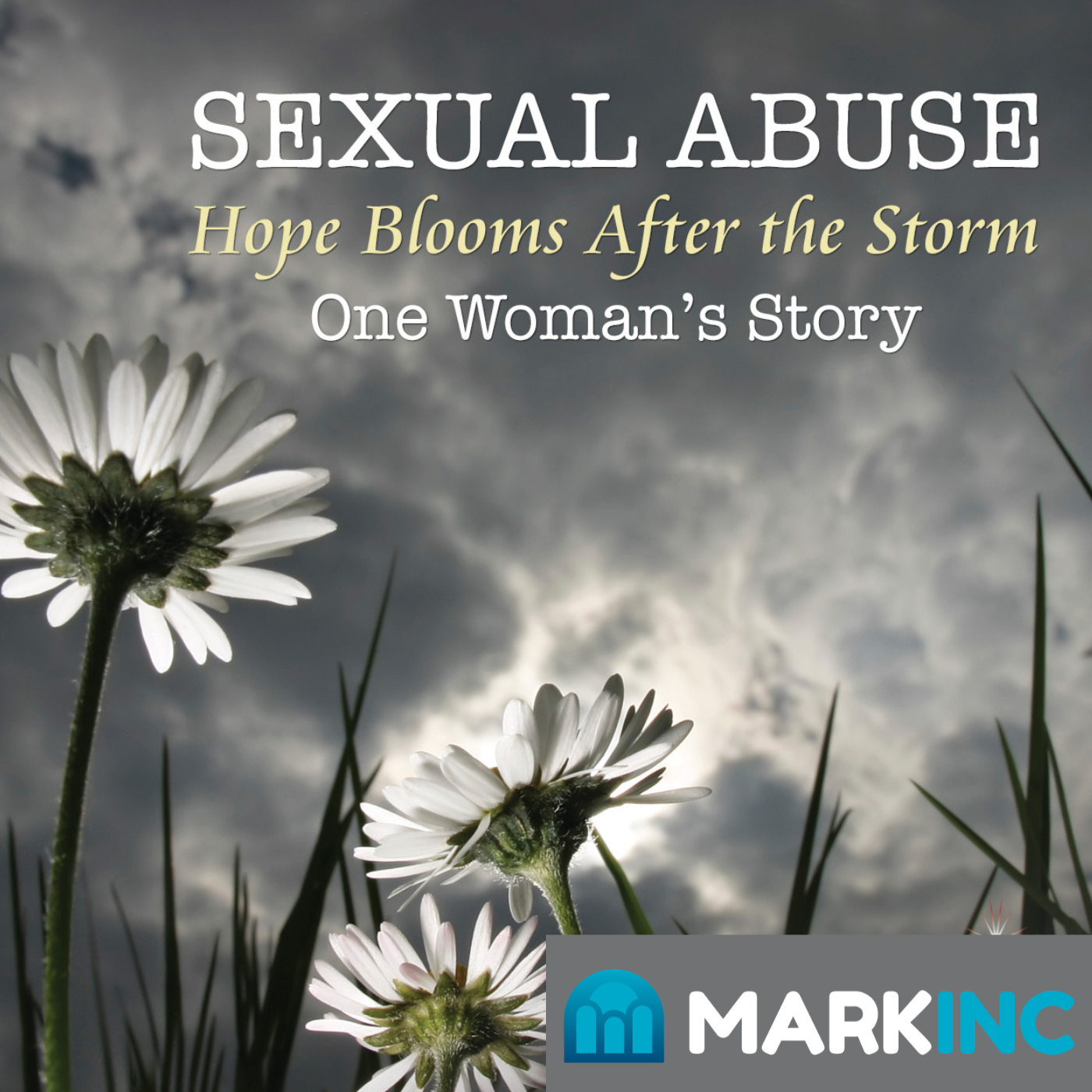 Sexual Abuse: One Woman's Story 