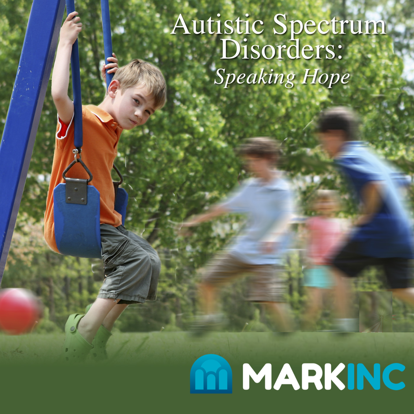 Autistic Spectrum Disorder: Speaking Hope