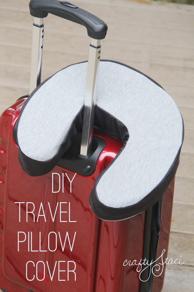 Travel Pillow Cover Crafty Staci - Diy Travel Pillow Cover