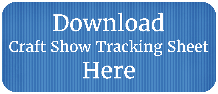 Craft Show Tracking Sheet — Crafty Staci