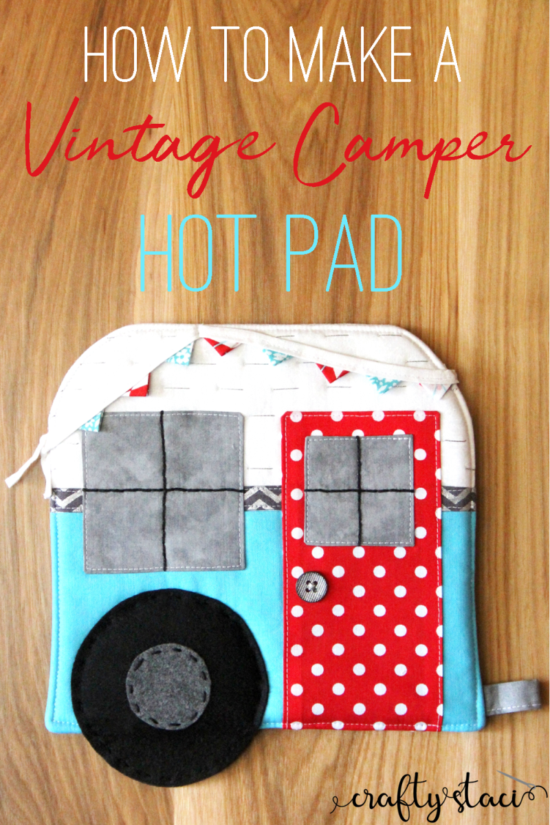 How to Make Cute and Quick Camper Pot-Holders