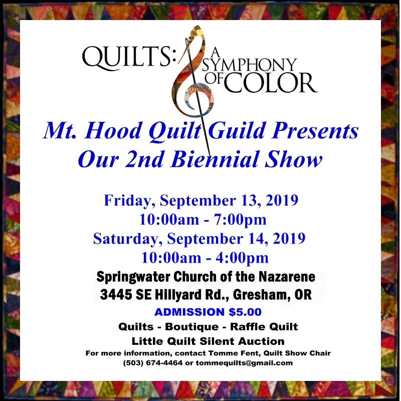 Mt. Hood Quilt Guild Second Biennial Show 2019