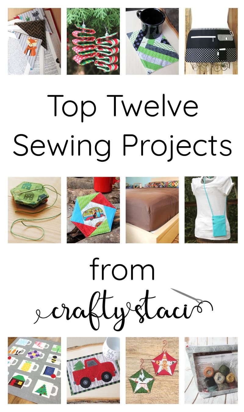 Top Twelve Sewing Projects — Crafty Staci