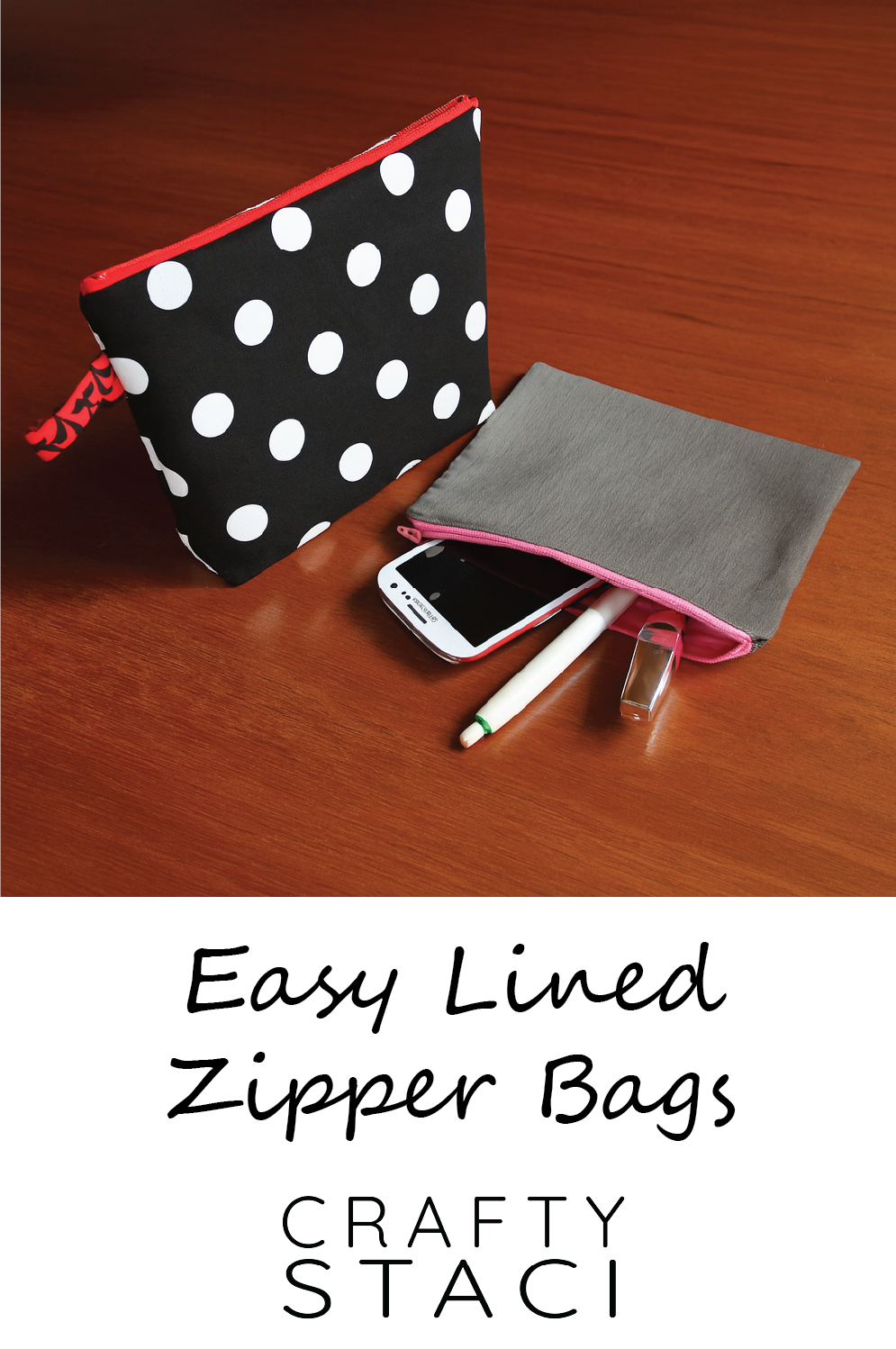 Easy Lined Zipper Bag — Crafty Staci