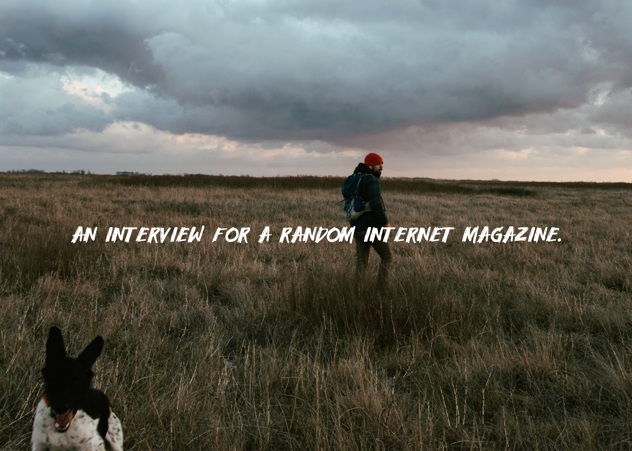 An Interview with A Random Internet Magazine.