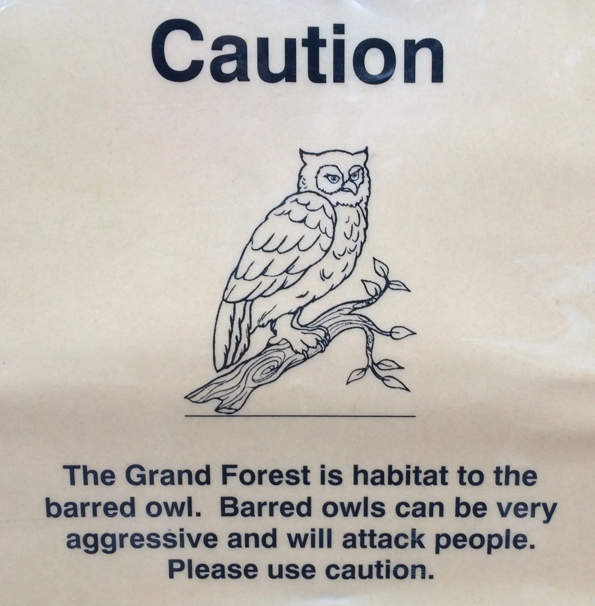 Caution: Beware the barred owl!