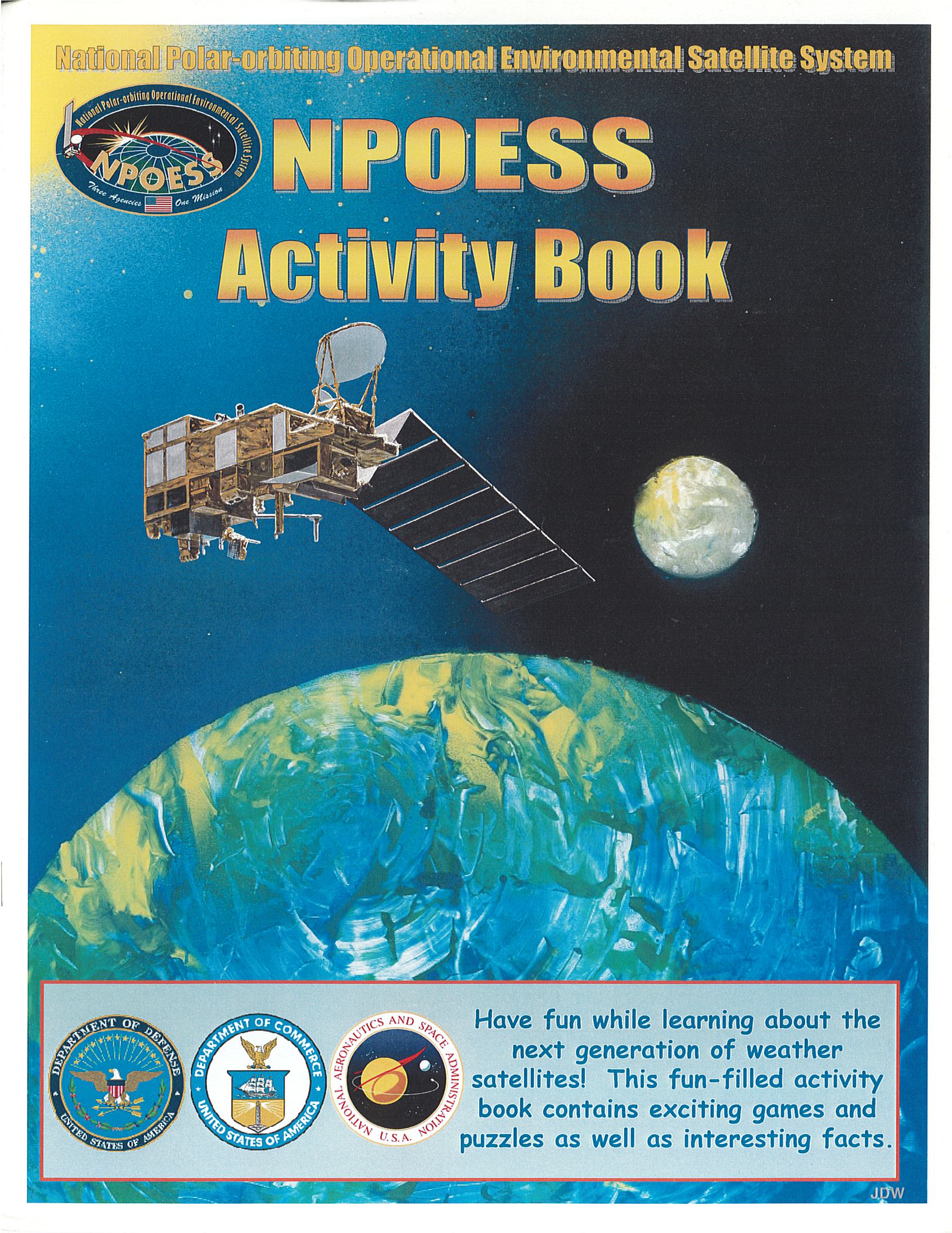 Erica Handlemann and Jane Whitcomb, NPOESS Activity Book (Department of Defense, Department of Commerce, and NASA. March 2007). 