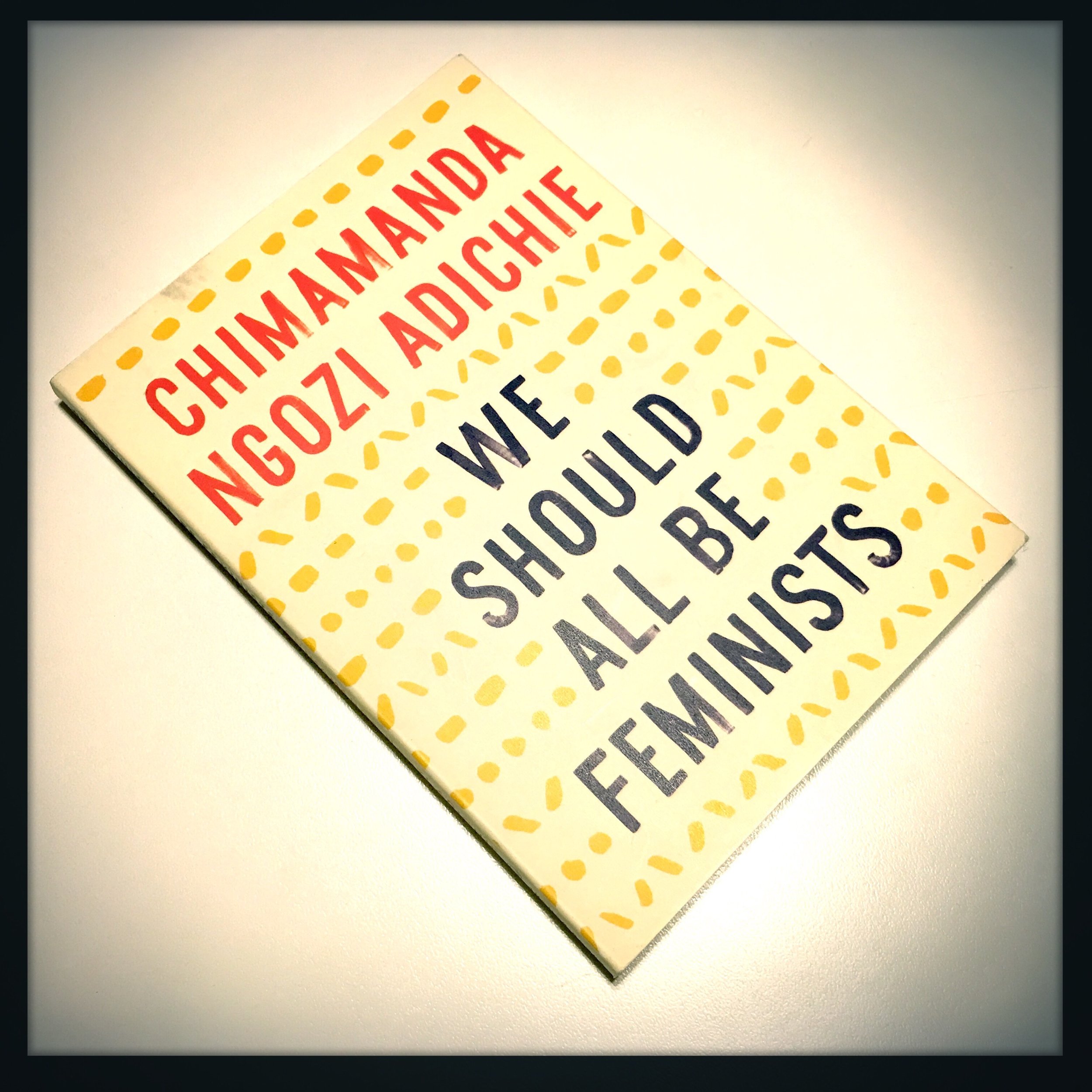 We Should All Be Feminists by Chimamanda Ngozi Adichie (Book Review)