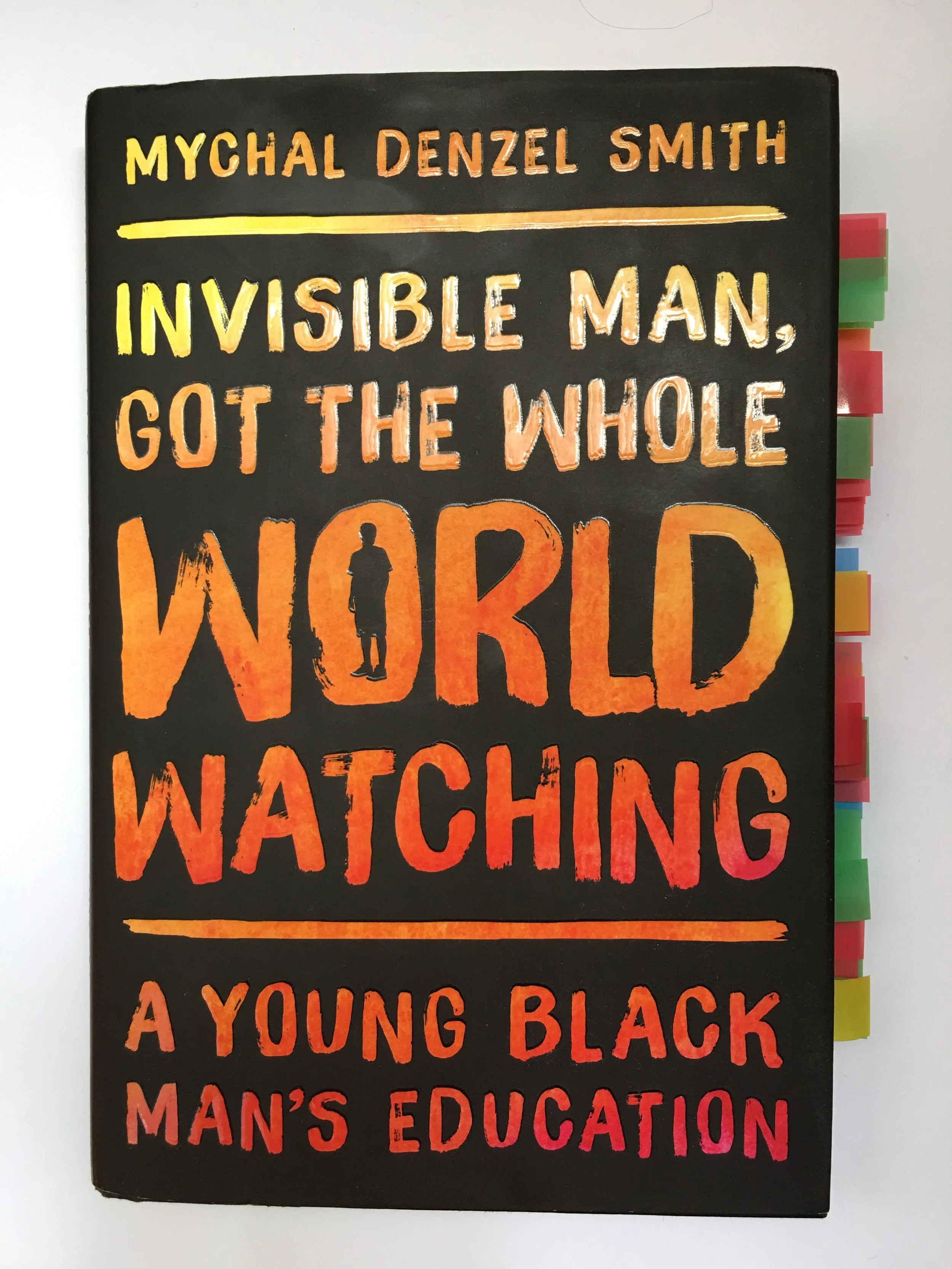 Mychal Denzel Smith Finds the Intersection of Past and Present Invisible Man, Got The Whole World Watching (Book Review)