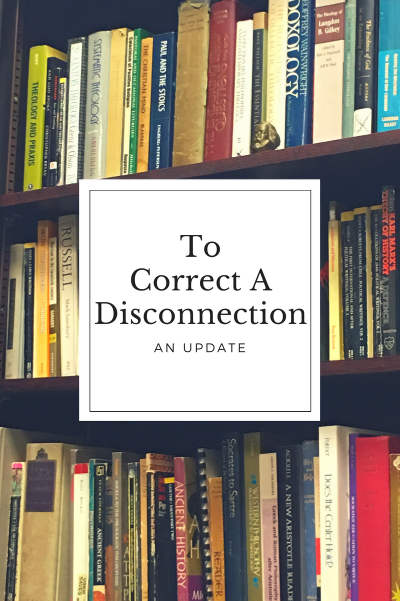 To Correct A Disconnection (An Update)