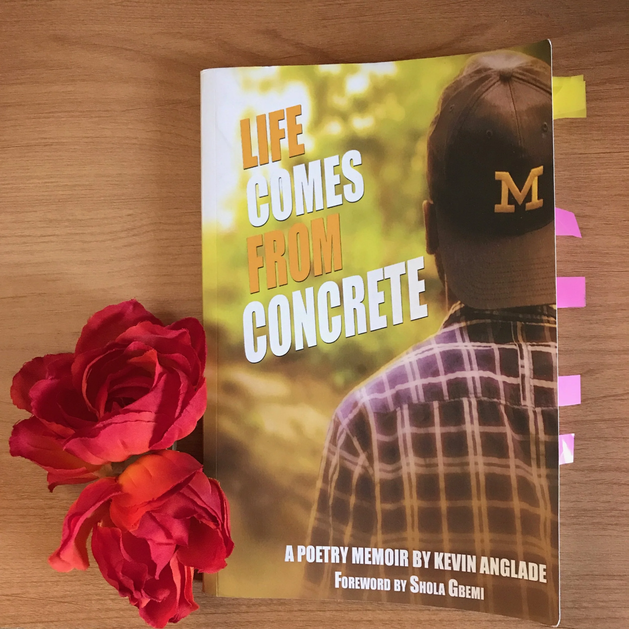 Write What You Know: The Poetry Memoir "Life Comes From Concrete" by Kevin Anglade (Book Review)