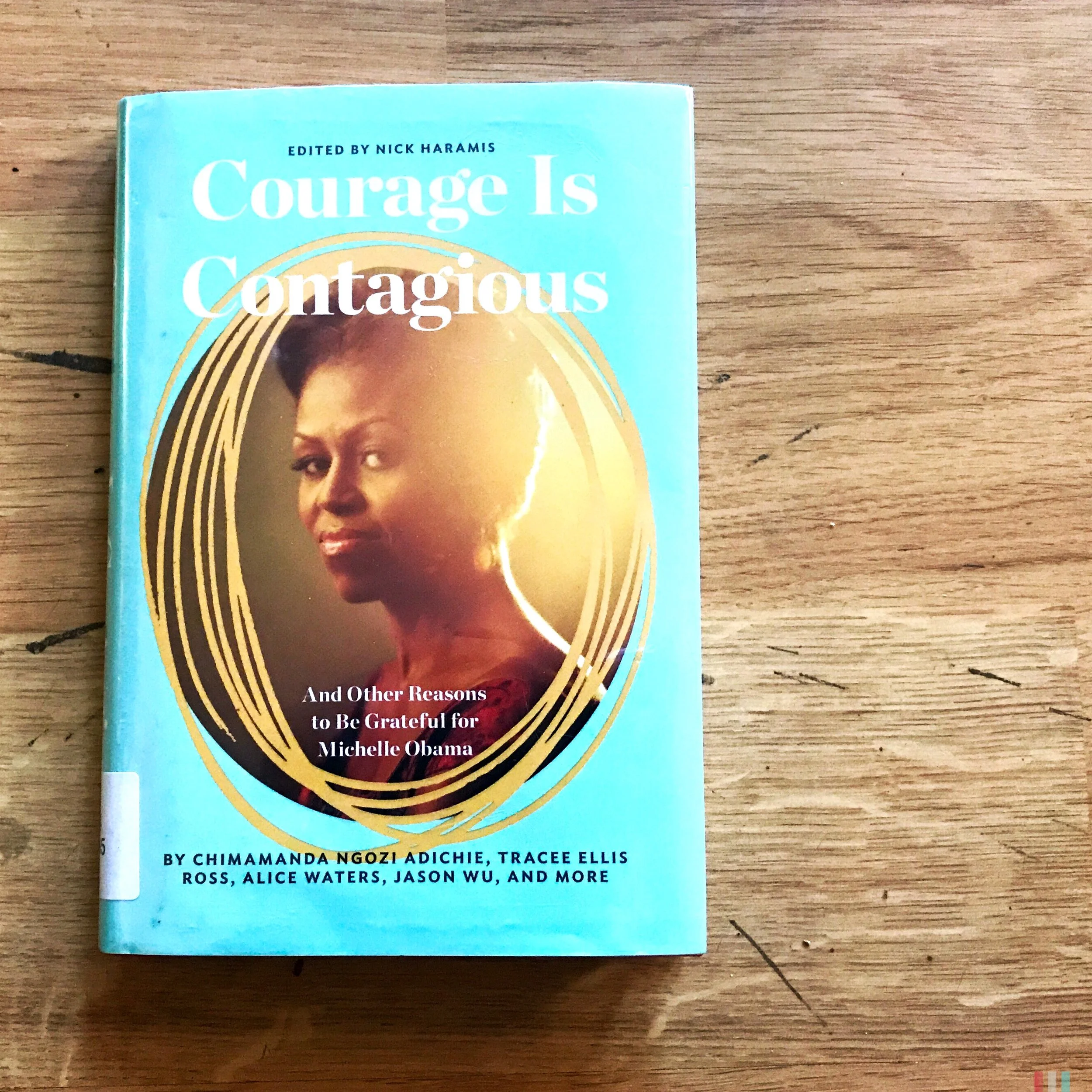 Courage is Contagious: And Other Reasons to be Grateful for Michelle Obama, ed.by Nick Haramis (Book Review)