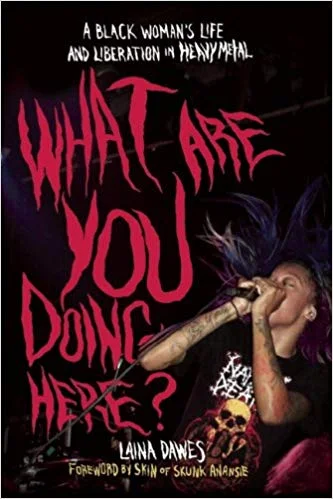 Review: “What Are You Doing Here?” Is A Defiant Examination Of Heavy Metal &amp; Black Women In Rock