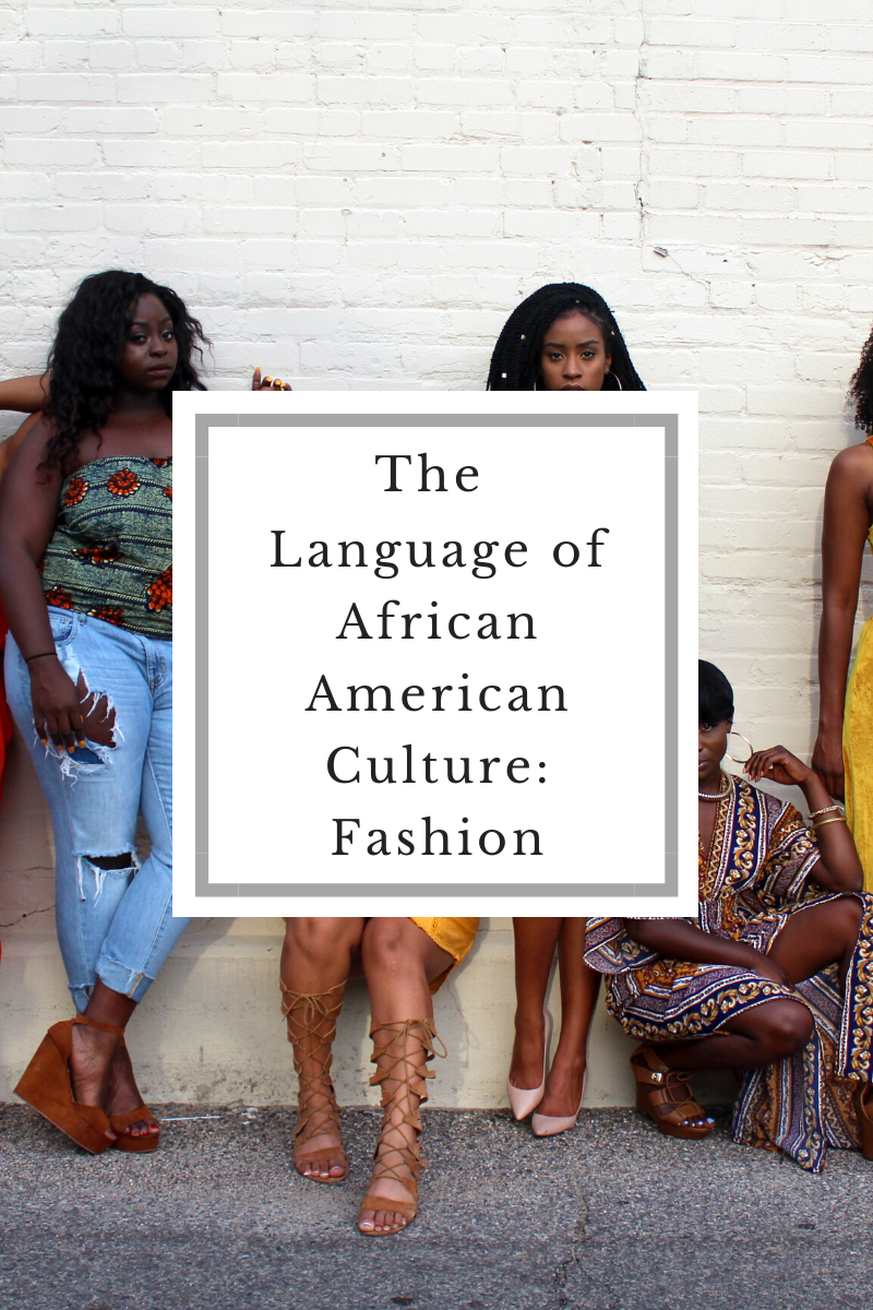 The Language of African American Culture: Fashion