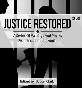 Review: “Justice Restored” Shows A Different Side of Incarcerated Youth