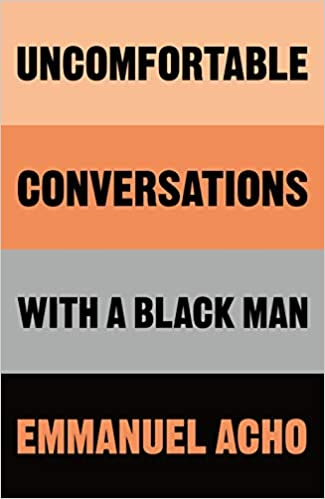 Review: Black Writing for the White Gaze and Taking In "Uncomfortable Conversations" 
