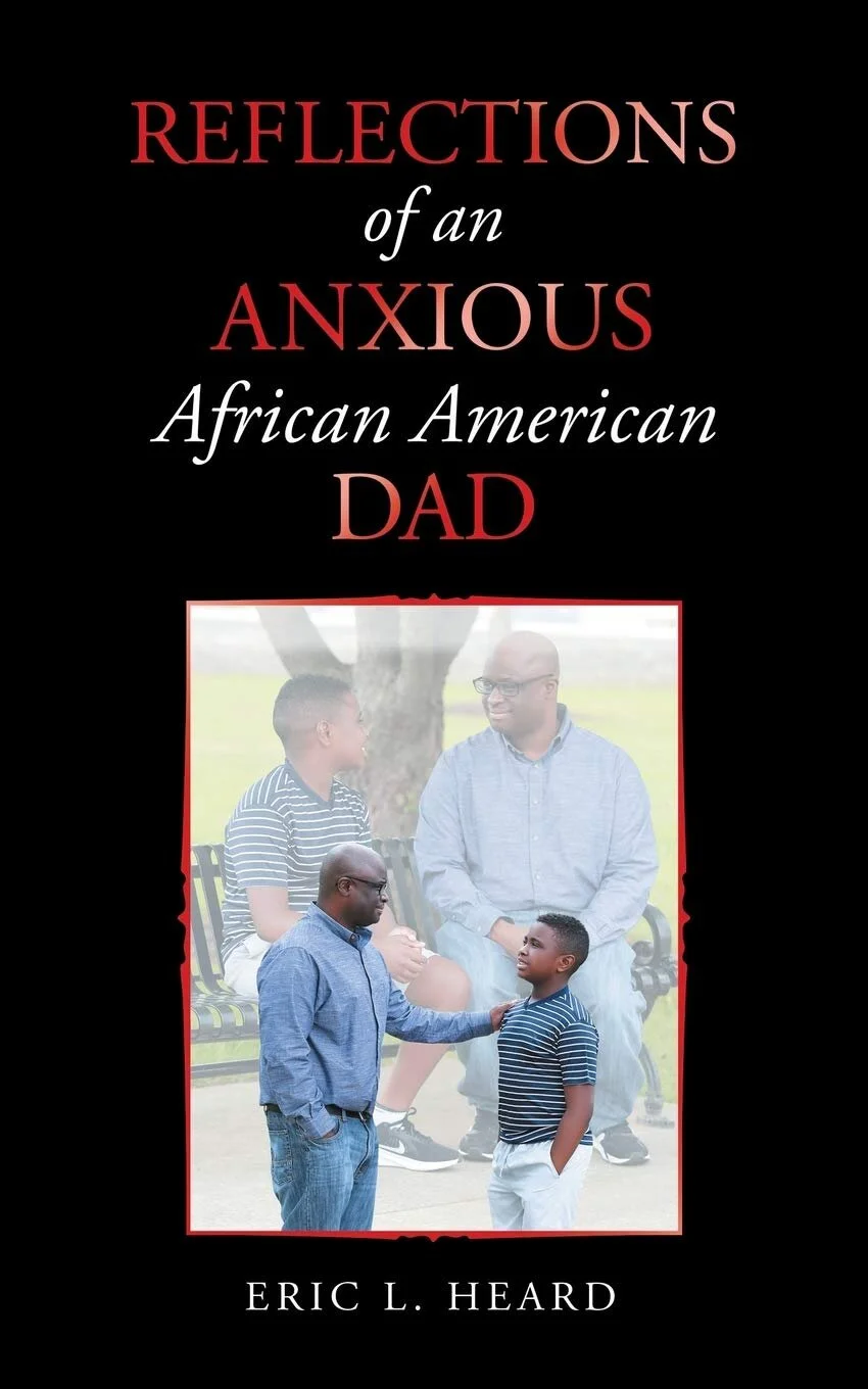Review: Raising a Black Son in America and the “Reflections of an Anxious African American Dad”