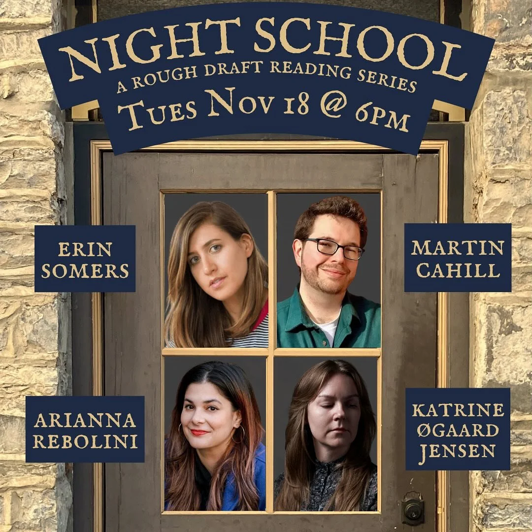 The (Night) School year is almost over &mdash; but we&rsquo;ve got one more for you before the holidays! Join us on Tues 11/18 at 6pm for a fabulous send-off to a fabulous first year of Night School with Martin Cahill (AUDITION FOR THE FOX), Katrine 