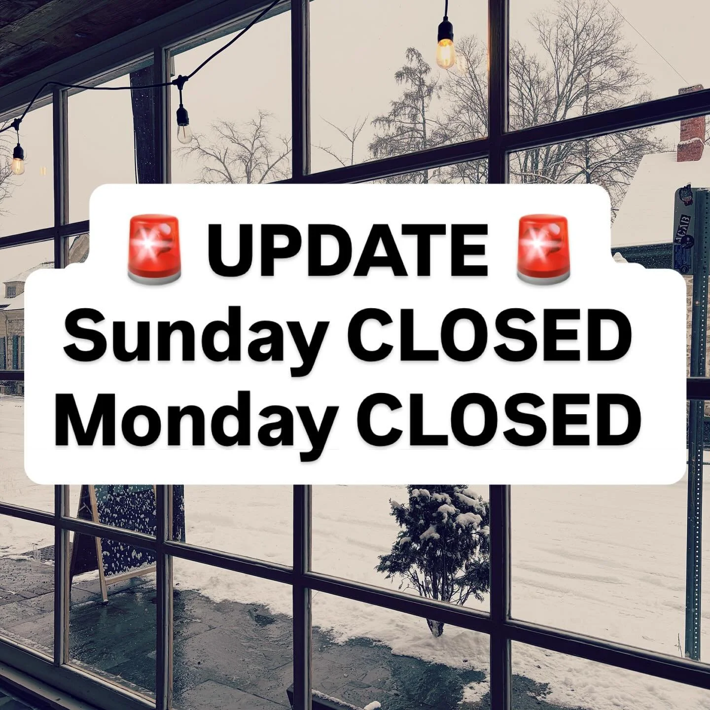Heads up&mdash;

Ulster County has ordered all cars off the roads starting at 7am on Sunday, so we&rsquo;re going to have to stay closed for the day.

We plan to be open at 8am Tuesday morning, barring any additional weather updates or orders from ci