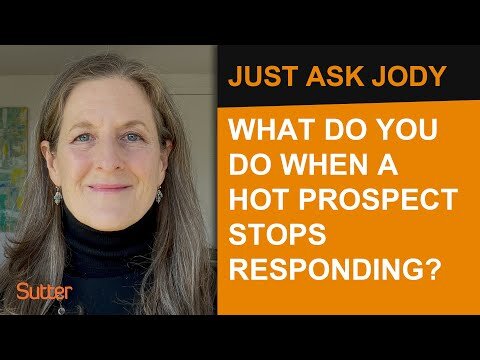 Just Ask Jody: What do you do when a hot new business prospect stops responding?