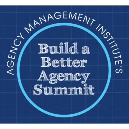 Agency Management Institute's Build a Better Agency Summit