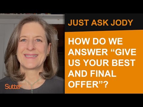 Just Ask Jody: "How do we answer 'give us your best and final offer' without changing the scope?"