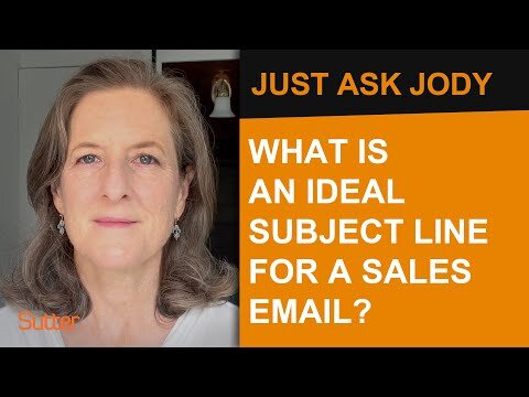 Just Ask Jody: "What is an ideal subject line for a sales email?"