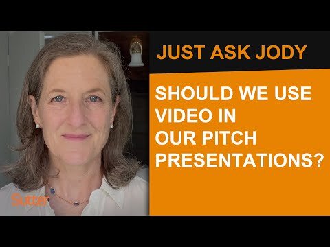 Just Ask Jody: "When should we use video in our pitch meetings?"