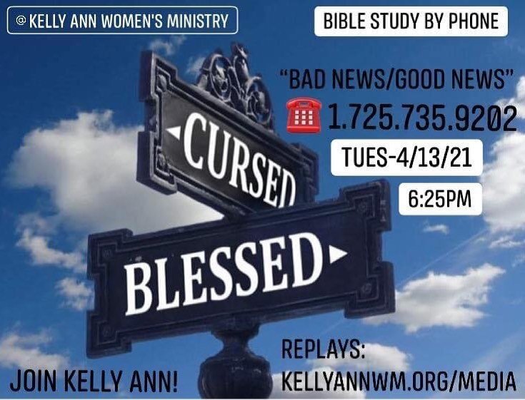 Join Kelly Ann for the next BIBLE STUDY BY PHONE! This Tues-4/13/21 @ 6:25pm. Call 1.725.735.9202
#biblestudybyphone #virtualbiblestudy #biblestudy #ministry #womensministry #badnewsgoodnewsofthegospel #kawomensministry #kawm #kellyannwomensministry 