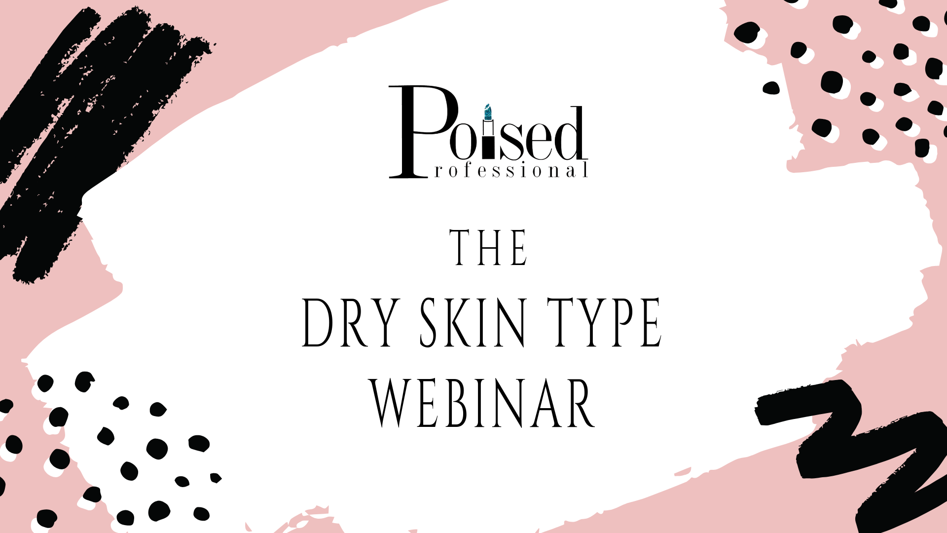 Skin Type Collection- Dry Skin Type 