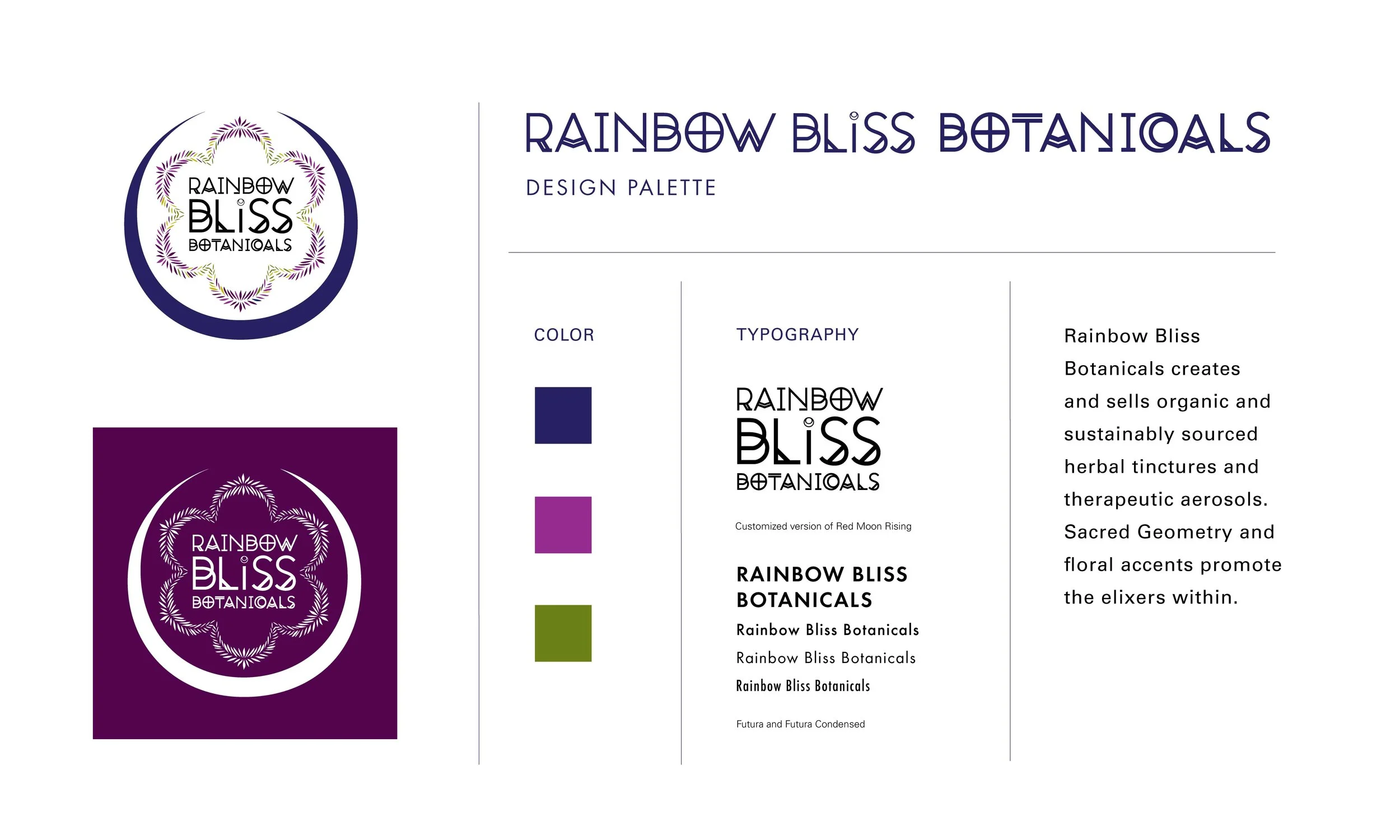  The primary look and feel for Rainbow Bliss Botanicals is based on sacred geometry and the floral essences utilized in most of RBB's blends.&nbsp; 