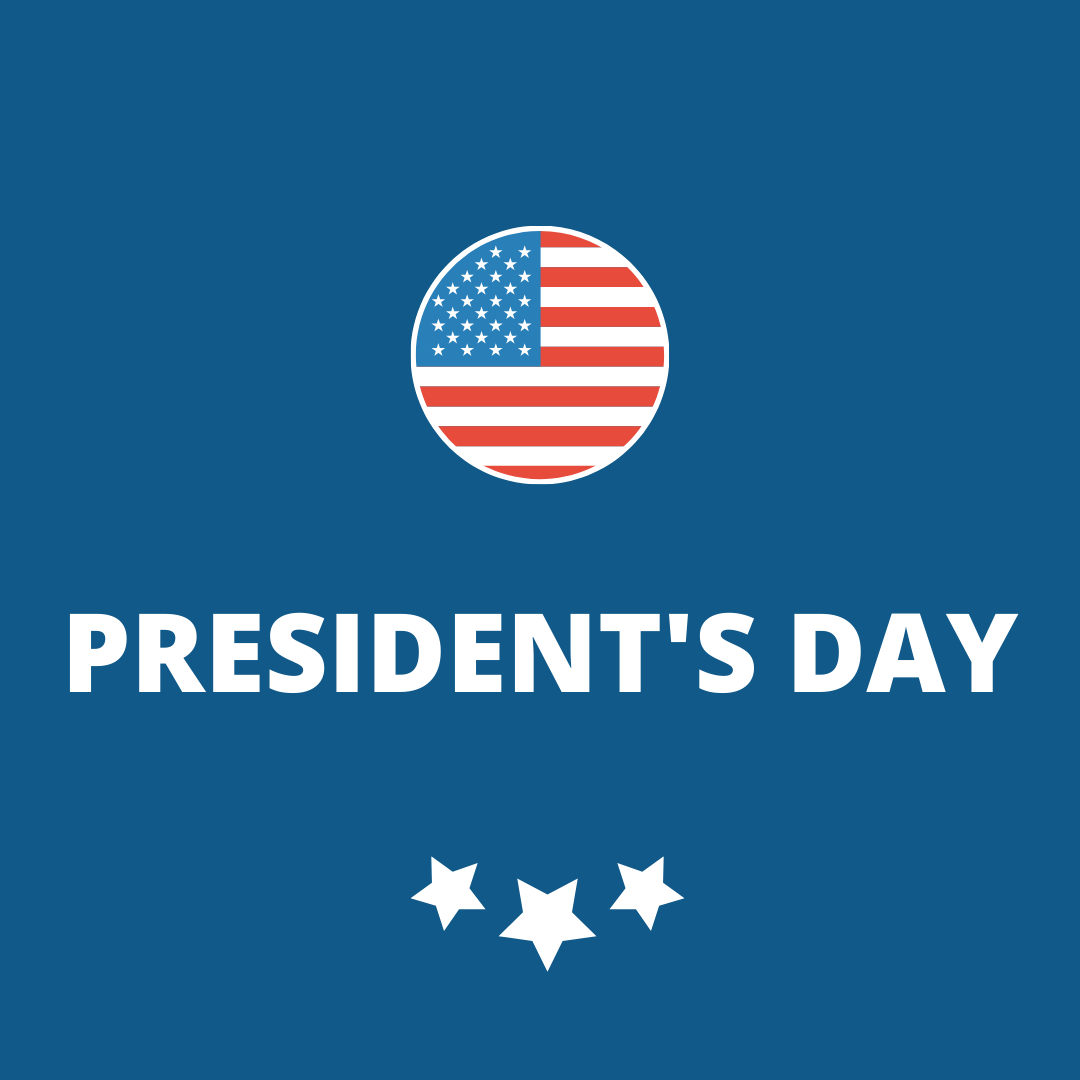 President's Day - Office Closed