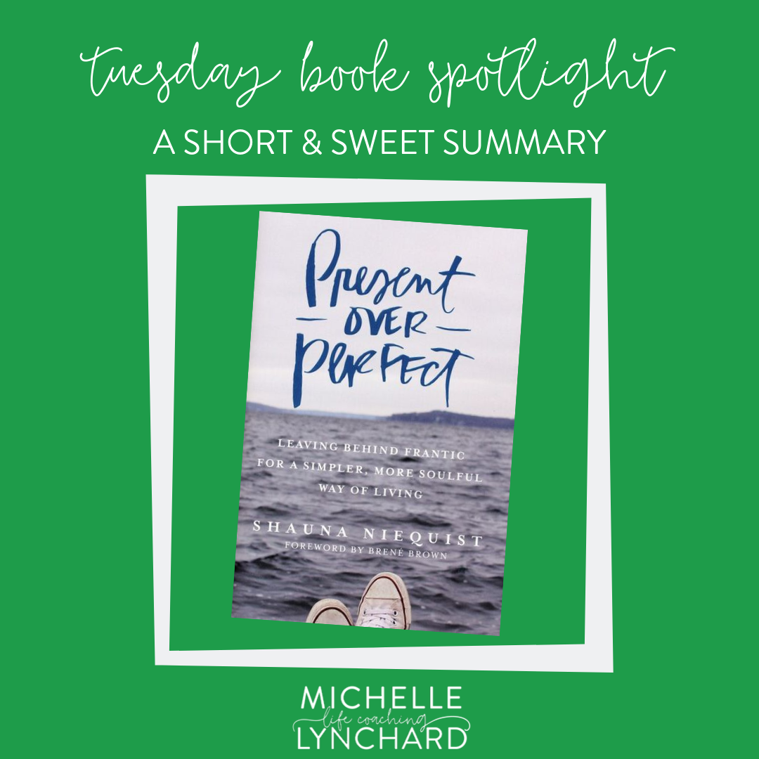 Short &amp; Sweet Book Review: Present Over Perfect by Shauna Niequist