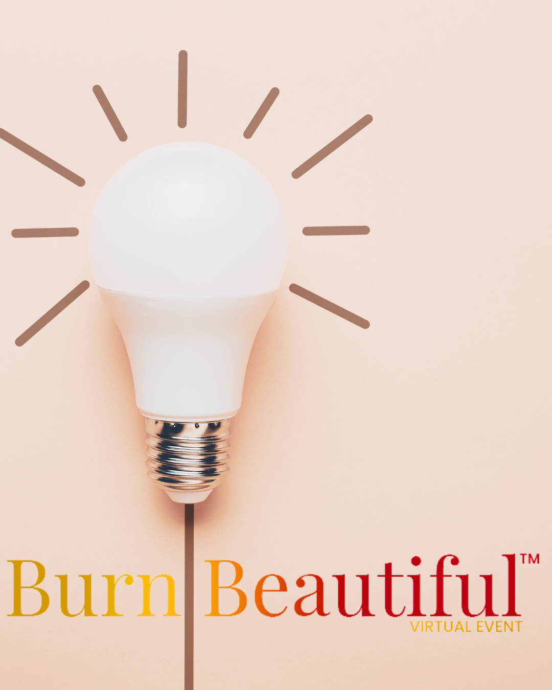 Burn Beautiful™