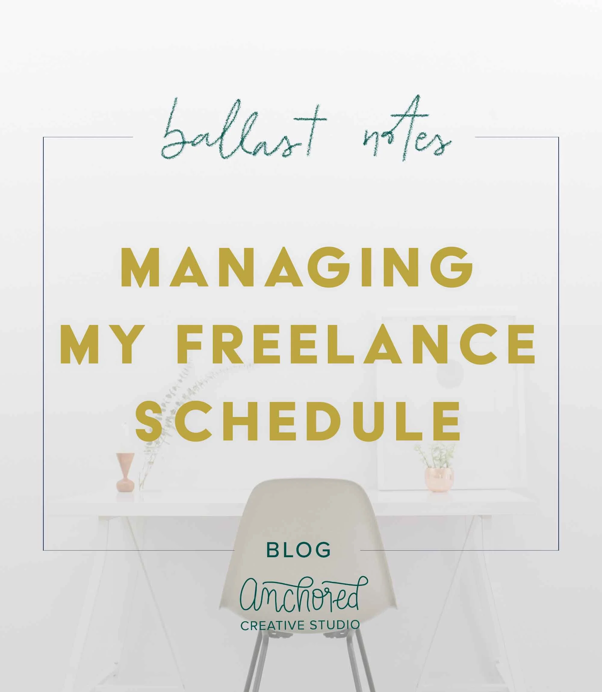 Managing My Freelance Schedule: Ballast Notes