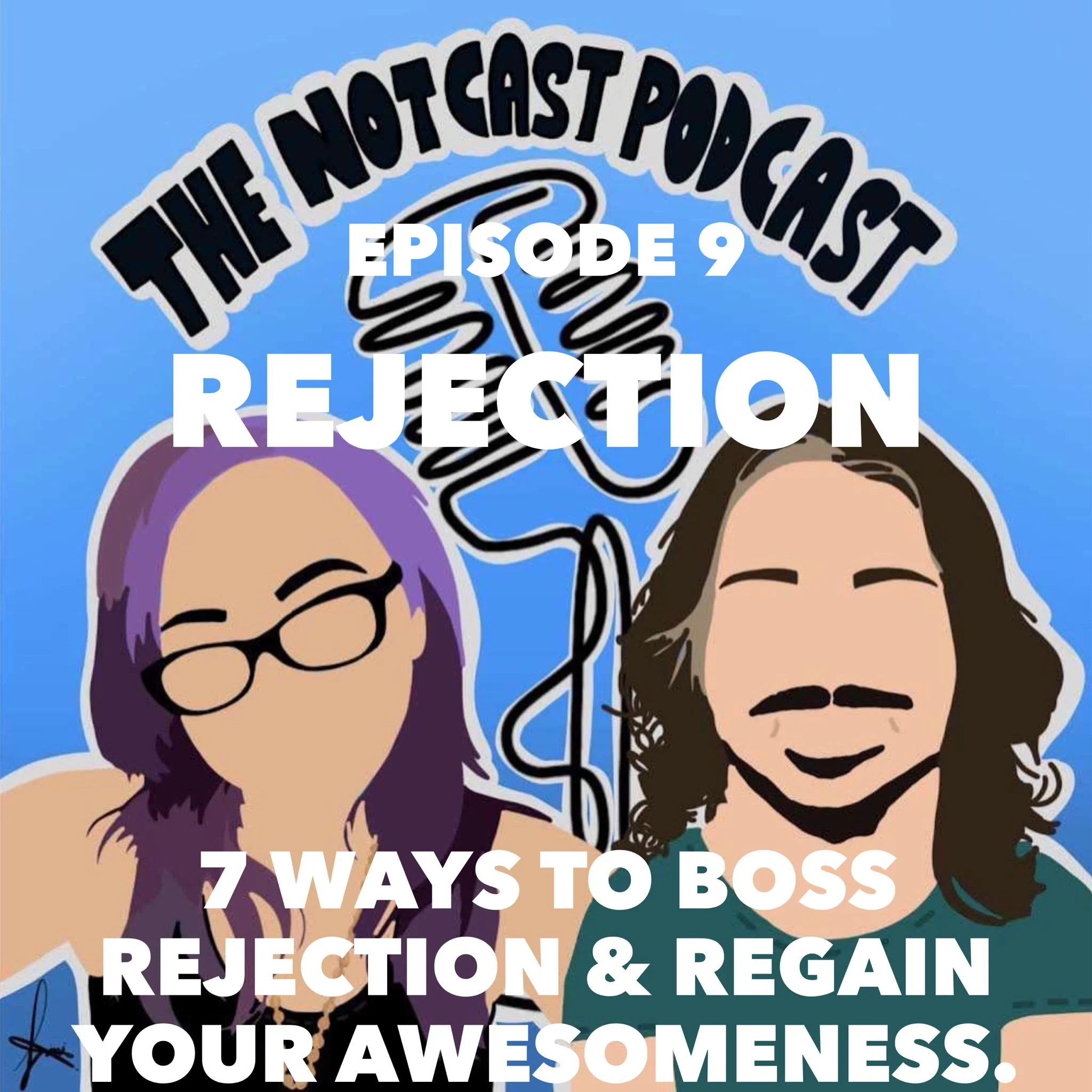 Rejection: 7 Top Tips To Boss Rejection &amp; Regain Your Awesomeness [PODCAST]