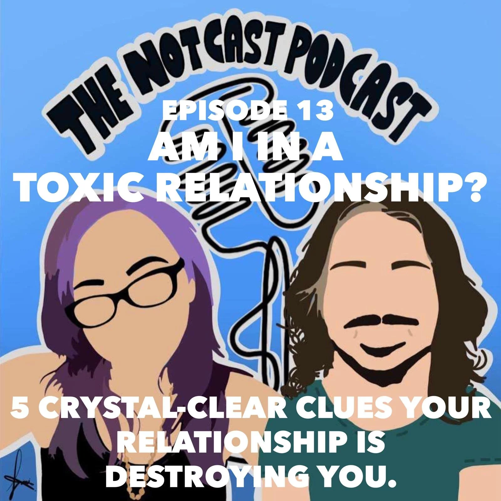 Am I In A Toxic Relationship? 5 Crystal-Clear Clues Your Relationship Is Destroying You [PODCAST]