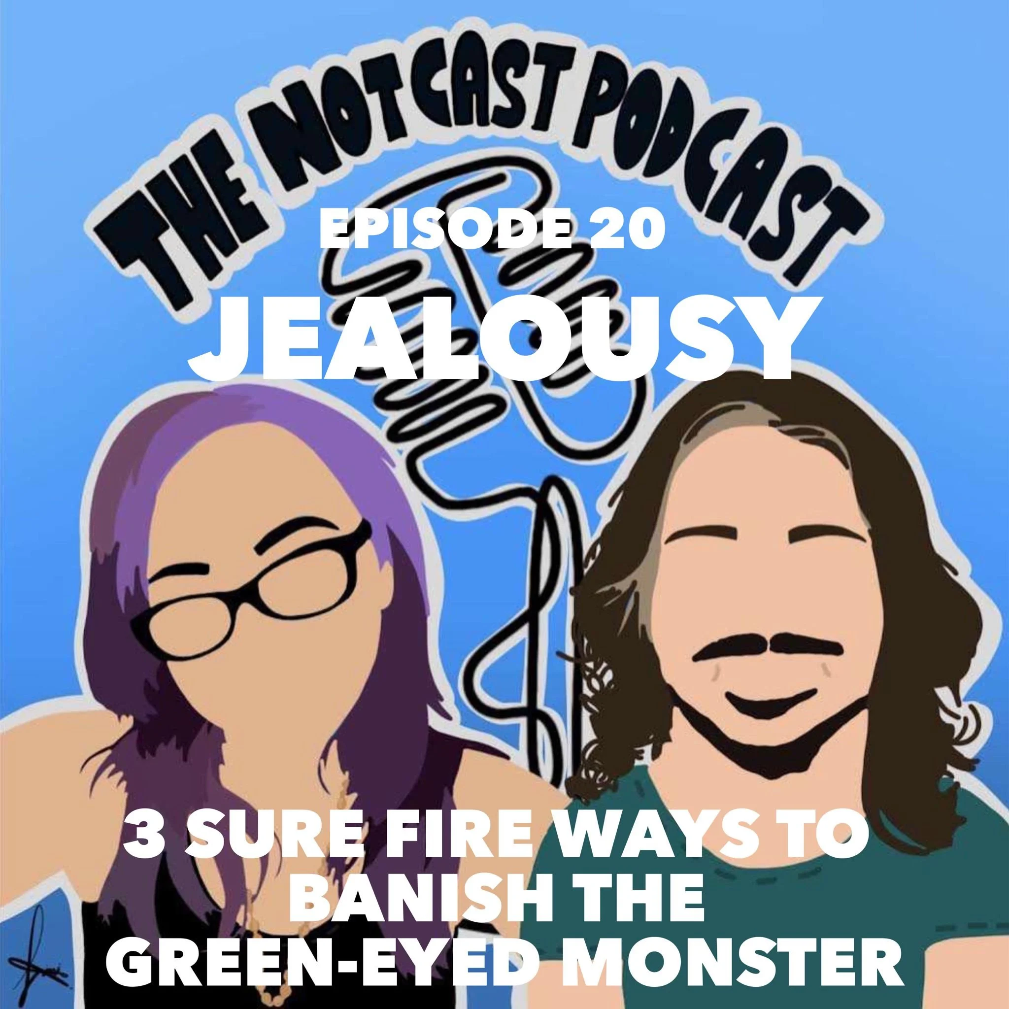 Jealousy: 3 Surefire Ways To Banish The Green-Eyed Monster [PODCAST]