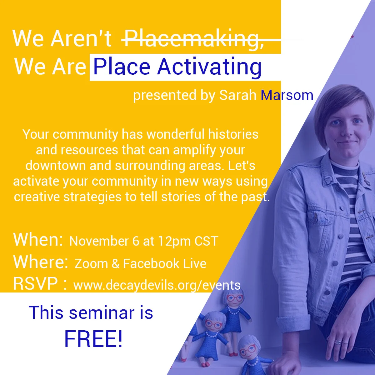 We aren't place-making, we are place activating! w/ Sarah Marsom
