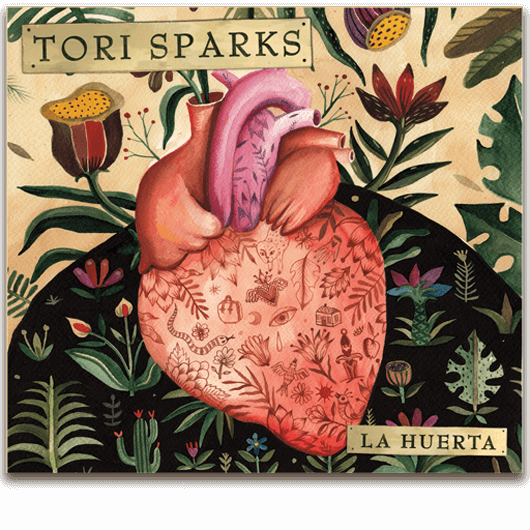 La Huerta — Tori Sparks Official site